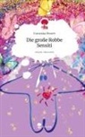 Franziska Meurer - Die große Robbe Sensiti. Life is a Story - story.one