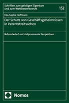 Kira-Sophie Hoffmann - Der Schutz von Geschäftsgeheimnissen in Patentstreitsachen