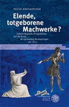 Helge Kreisköther - Elende, totgeborene Machwerke?