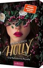 Adalyn Grace - Holly - Eine Belladonna-Novelle (Belladonna 4)