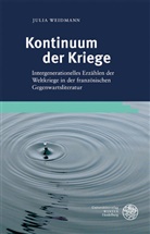 Julia Weidmann - Kontinuum der Kriege