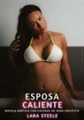 Lara Steele - Esposa Caliente