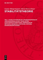 Gustav Bürgermeister, Horst Kretzschmar - Gustav Bürgermeister; Horst Kretzschmar: Stabilitätstheorie - Teil 1: Stabilitätsproblem, Spannungsproblem Verzweigungslasten, Traglasten, Gleichgewichtsmethode, Energetische Methode, Biegedrillknickung, Kippung, Näherungsmethoden