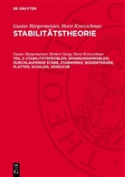 Gustav Bürgermeister, Horst Kretzschmar - Gustav Bürgermeister; Horst Kretzschmar: Stabilitätstheorie - Teil 2: Stabilitätsproblem, Spannungsproblem, durchlaufende Stäbe, Stabwerke, Bogenträger, Platten, Schalen, Versuche
