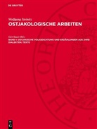 Wolfgang Steinitz, Gert Sauer - Wolfgang Steinitz: Ostjakologische Arbeiten - Band 1: Ostjakische Volksdichtung und Erzählungen aus zwei Dialekten. Texte