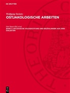 Wolfgang Steinitz, Gert Sauer, Brigitte Schulze - Wolfgang Steinitz: Ostjakologische Arbeiten - Band 2: Ostjakische Volksdichtung und Erzählungen aus zwei Dialekten
