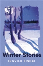 Ingvild Rishoi, Ingvild Rishøi - Winter Stories