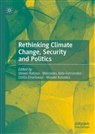 Mercedes Alda-Fernández, Dalila Gharbaoui, Dalila Gharbaoui et al, Masaki Kataoka, Steven Ratuva - Rethinking climate change, security and politics