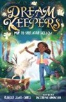 Rebecca Lewis-Oakes, Anastasiya Kanavaliuk - Dream Keepers: Map to Starlight Hollow
