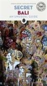 Mark Eveleigh, Narina Exelby - Secret Bali : an unusual guide