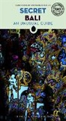 Mark Eveleigh, Narina Exelby - Secret Bali : an unusual guide