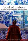 Lauriane Gepner, Fany Pechiodat, Fany Péchiodat - Soul of Lisbon : 30 experiences