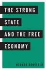 Werner Bonefeld - The Strong State and the Free Economy
