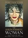 Jane van Laar - The Shunammite Woman