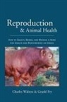 Gearld Fry, Charles Walters - Reproduction and Animal Health