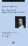 Gabriel Albiac, Baruch Spinoza, Benedictus De Spinoza - Ética demostrada según el orden geométrico
