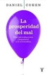 Daniel Cohen - La prosperidad del mal