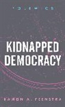 Ramón A. Feenstra - Kidnapped Democracy