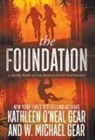 Kathleen O'Neal Gear, W Michael Gear, W. Michael Gear - The Foundation