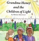 Marilyn Stevenson-Kirkess - Grandma Honey and The Children o Light