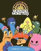 Sophie Berger, Ruan van Vliet, Ruan van Vliet - Bartholomew and the Morning Monsters