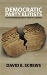 David Screws - Democratic Party Elitists