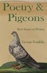 George Franklin, Hayley Haugen - Poetry & Pigeons