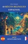 Alex Harper - 60 Récits Bilingues pour Apprendre l'Espagnol