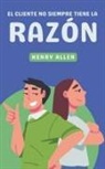 Henry Allen - El Cliente No Siempre Tiene la Razón
