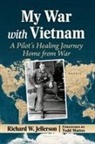 Richard W. Jellerson, Richard W Jellerson - My War with Vietnam