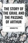 Howard Pyle - The Story of the Grail and the Passing of Arthur