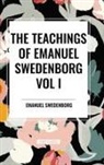 Emanuel Swedenborg - The Teachings of Emanuel Swedenborg Vol I