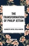 Georgette Heyer, Stella Martin - The Transformation of Philip Jettan