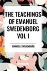 Emanuel Swedenborg - The Teachings of Emanuel Swedenborg Vol I