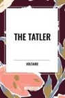 Fran Ois-Marie Arouet, William F. Fleming, Voltaire - The Tatler