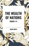 Adam Smith - The Wealth of Nations