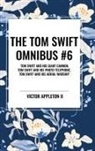 Victor Ii Appleton - The Tom Swift Omnibus #6