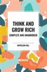 Napoleon Hill - Think and Grow Rich Complete and Unabridged
