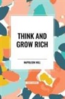 Napoleon Hill - Think and Grow Rich