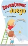 Star Craft - Inventemos un Juego