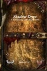 Anthony Uyl - Shadow Drow A Roleplaying Game Supplement