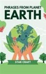Star Craft - Phrases From Planet Earth