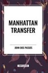 John Dos Passos - Manhattan Transfer