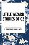 L. Frank Baum - Little Wizard Stories of Oz