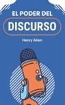 Henry Allen - El Poder del Discurso