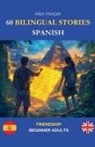 Alex Harper - 60 Bilingual Stories for Learning Spanish