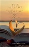 Love Christophers - Love Anchored