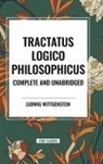 Ludwig Wittgenstein - Tractatus Logico-Philosophicus Complete and Unabridged