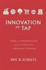 Eric Schultz - Innovation on Tap