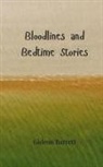 Gideon Barrett - Bloodlines and Bedtime Stories